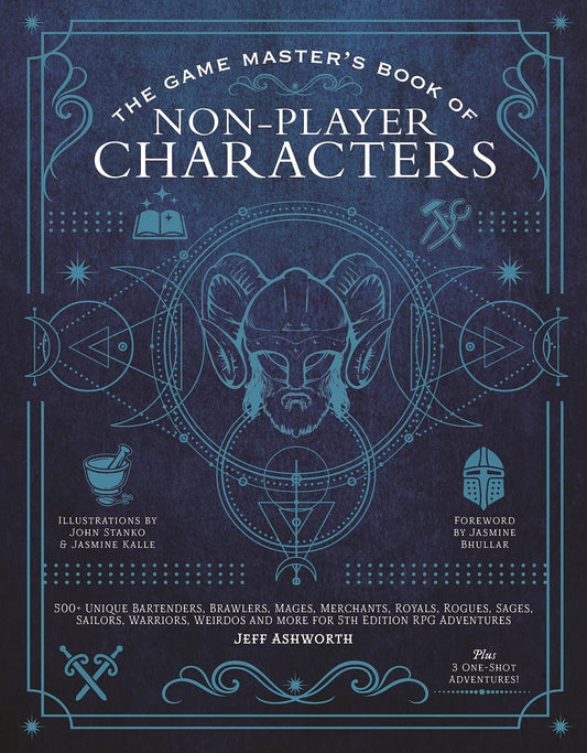The Game Master's Book of Non-Player Characters: 500+ Unique Bartenders, Brawlers, Mages, Merchants, Royals, Rogues, Sages, Sailors, Warriors, Weirdos and More for 5th Edition RPG Adventures